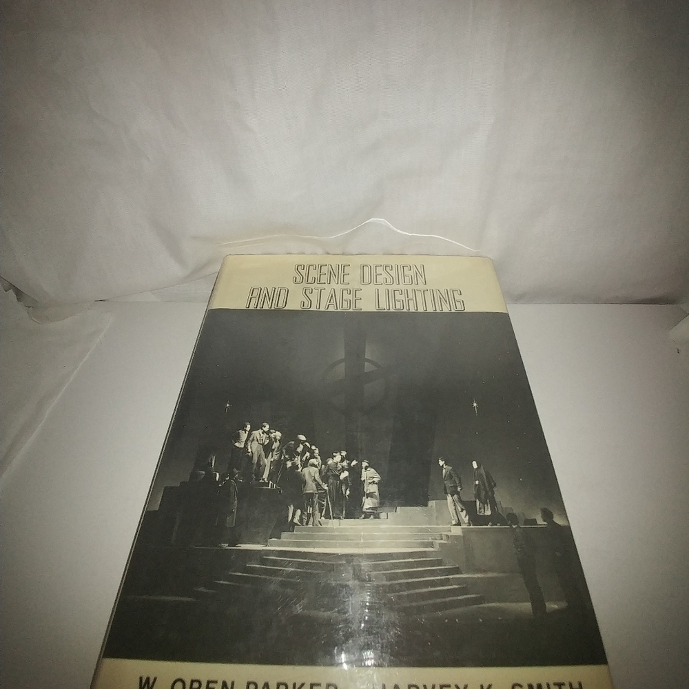 Scene Design and Stage Lighting by W. Oren Parker